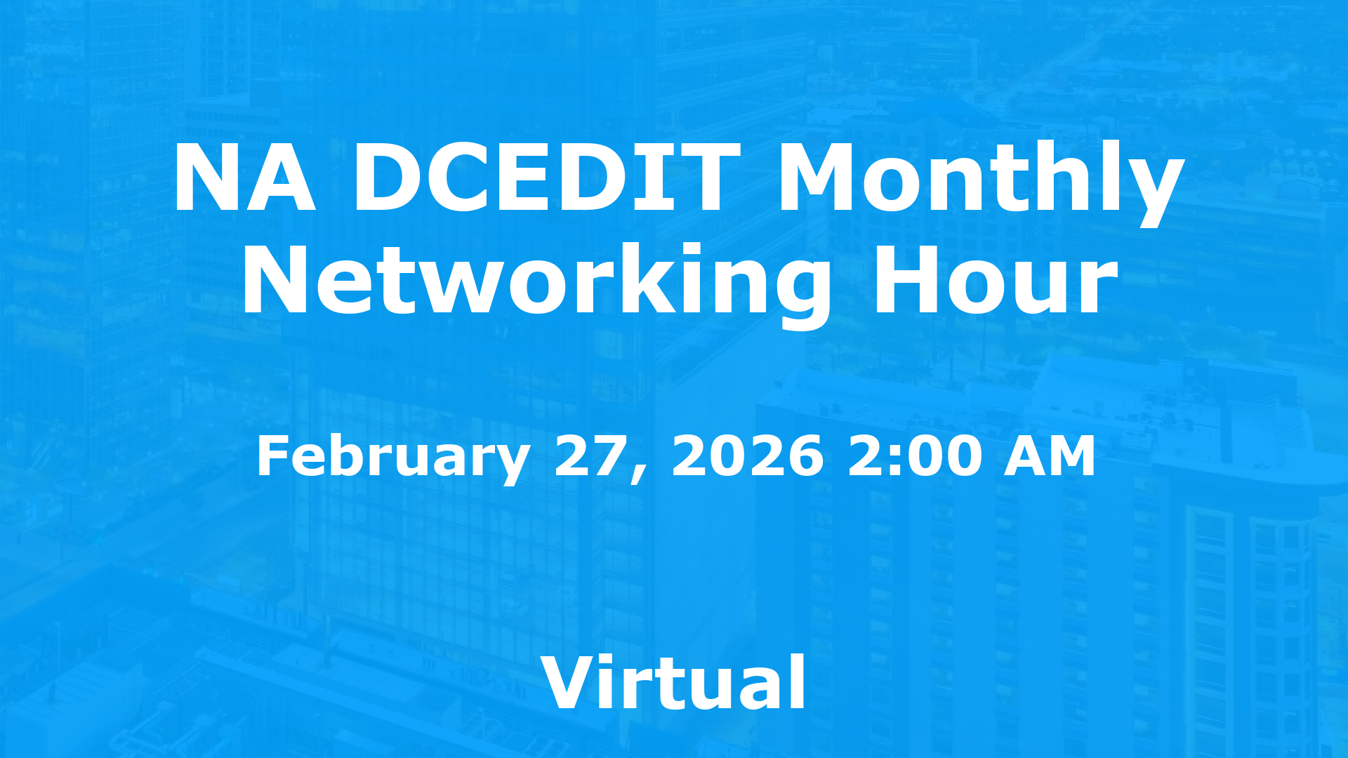 NA DCEDIT Monthly Networking Hour event image